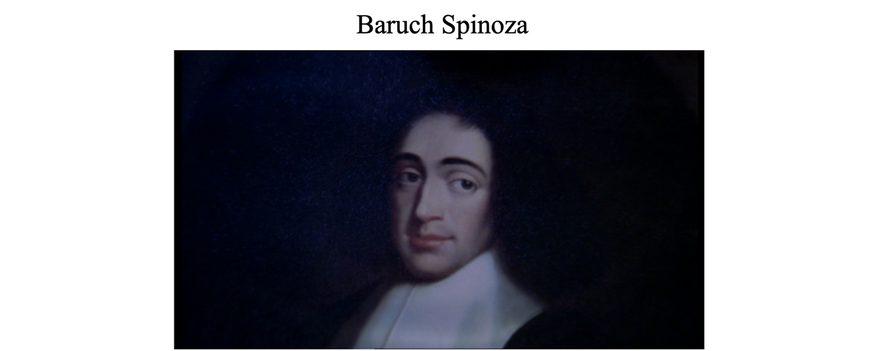 With skepticism and doubt chipping away the old certainties of 17th Century Europe,  Spinoza embodied the spirit of his age.  He was a Sephardic Jew who lived in the Netherlands and was an early proponent of the Enlightenment.  Whilst he did not argue against the existence of God, he developed highly controversial ideas regarding the authenticity of the Hebrew Bible and the nature of the Divine.  As a result he was shunned by both his family and his Jewish community.